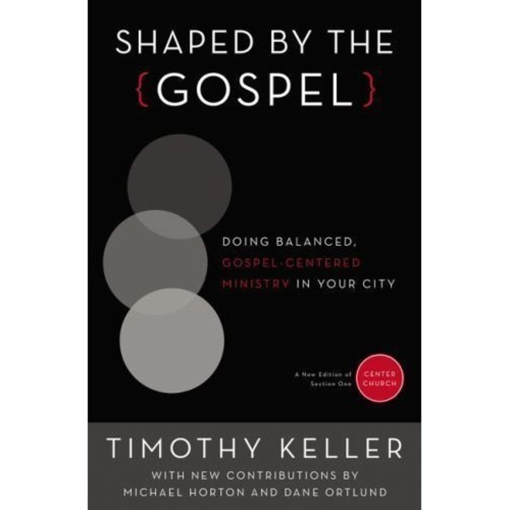 Shaped‎ by the Gospel: Doing Balanced... - Paperback by Timothy Heller - Good